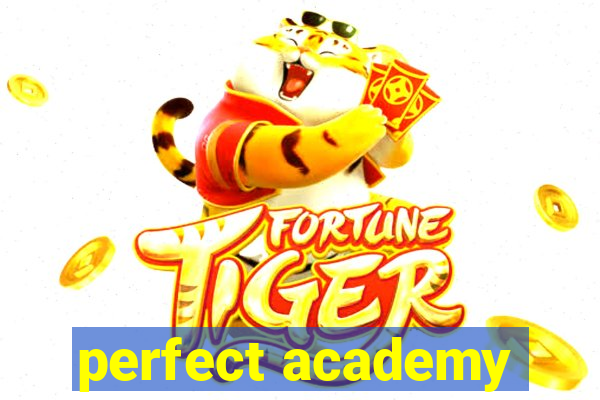 perfect academy